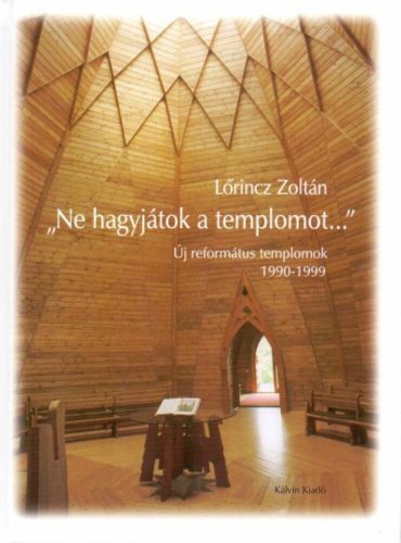 Ne hagyjátok a templomot....