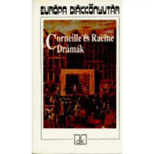 Corneille és racine drámák