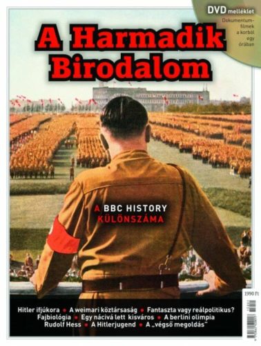 A harmadik birodalom  - A BBC history különszáma + dvd melléklet