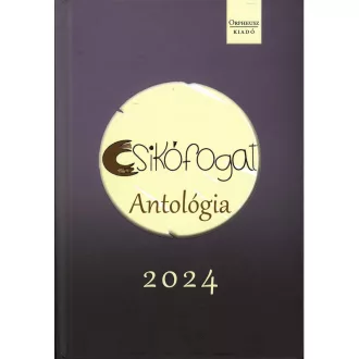 Csikófogat - Antológia 2024