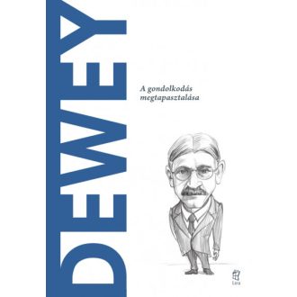 Dewey - A gondolkodás megtapasztalása - Andrea Parravicini