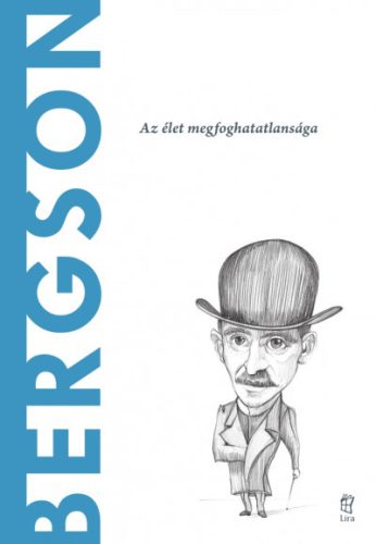 Bergson - A világ filozófusai 57. - Antonio Dopazo Gallego