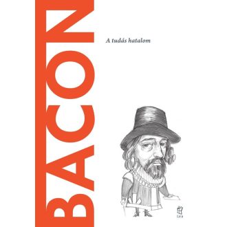 Bacon - A világ filozófusai 60. - Maria Regina Brioschi