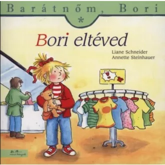   Bori eltéved - Barátnőm, Bori 12. - Liane Schneider - Annette Steinhauer