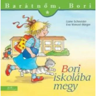 Bori iskolába megy - Barátnőm, Bori 19. (Eva Wenzel-Bürger)