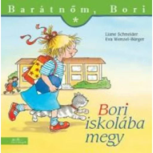 Bori iskolába megy - Barátnőm, Bori 19. (Eva Wenzel-Bürger)