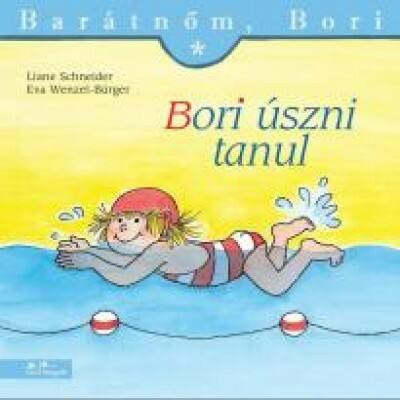 Bori úszni tanul - Barátnőm, Bori 9. (Eva Wenzel-Bürger)