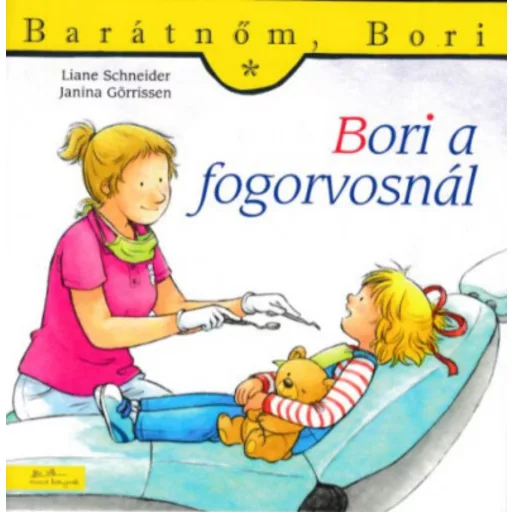 Bori a fogorvosnál - Janina Görrissen - Liane Schneider