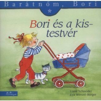 Bori és a kistestvér - Barátnőm, Bori 3. (Liane Schneider)