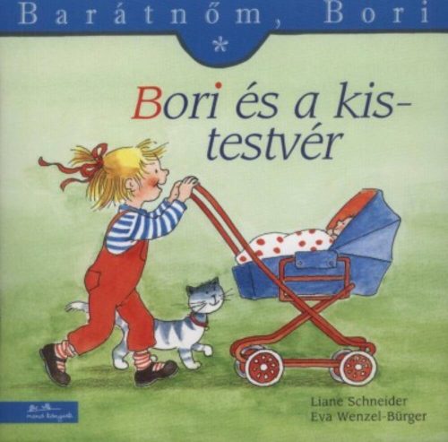 Bori és a kistestvér - Barátnőm, Bori 3. (Liane Schneider)