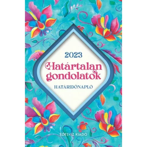 Határtalan gondolatok - Határidőnapló 2023