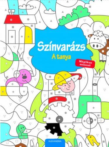 Színvarázs - A tanya /Mágikus színező (Színező)