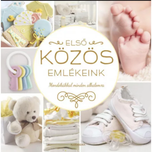 Első közös emlékeink - Mondókákkal minden alkalomra