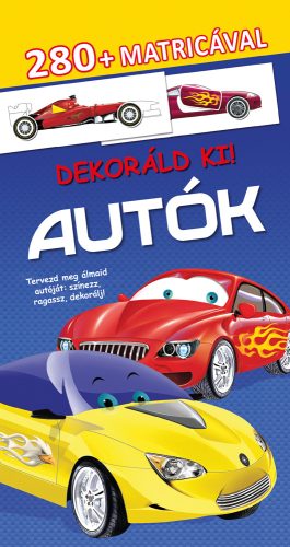 Dekoráld ki! - Autók - 280+ matricával