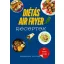 Diétás Air Fryer receptek - Baranyai Zoltán