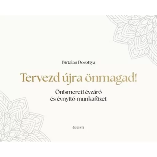 Tervezd újra önmagad! - Birtalan Dorottya