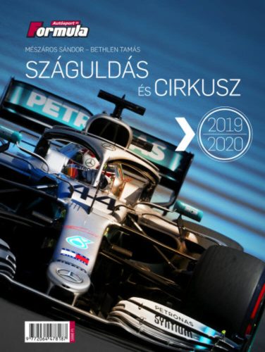 Száguldás és Cirkusz 2019-2020. /Pilóták, autók, istállók, futamösszefoglalók, statisztikák (Mé