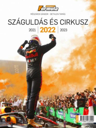 Száguldás és cirkusz 2022 - Mészáros Sándor