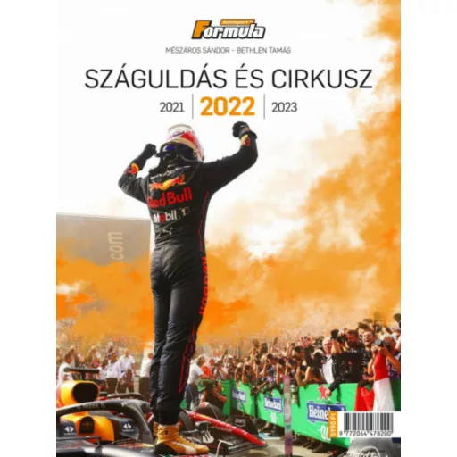 Száguldás és cirkusz 2022 - Mészáros Sándor