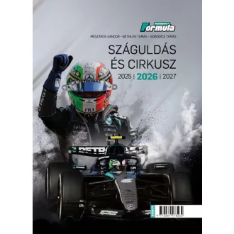  Száguldás és cirkusz 2026 - Mészáros Sándor, Bethlen Tamás, Gobodics Tamás