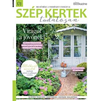   Trend Bookazine - Szép kertek tudatosan - Palcsek Zsuzsanna szerk.