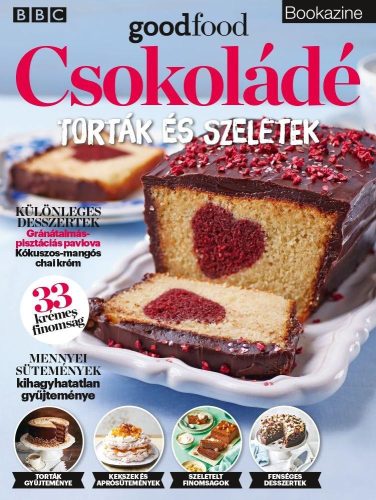 Csokoládé - Torták és szeletek - BBC Goodfood BOOKAZINE 2024/1