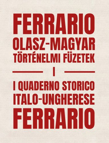 Ferrario - Olasz-magyar történelmi füzetek I.
