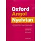 Oxford angol nyelvtan - Magyarázatok, Gyakorlatok - Megoldókulccsal az önálló nyelvtanuláshoz