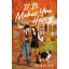 If It Makes You Happy: The perfect slow burn, cozy small town romance - Julie Olivia