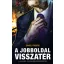 A jobboldal visszatér - A valódi ellenzék kézikönyve - Daniel Friberg