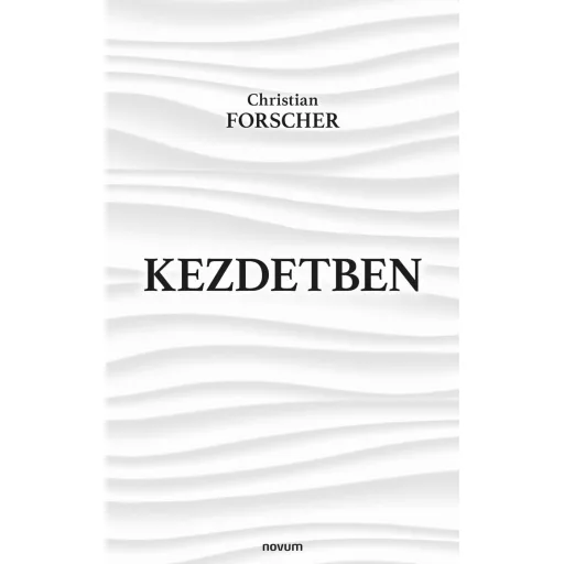 Kezdetben - Christian Forscher