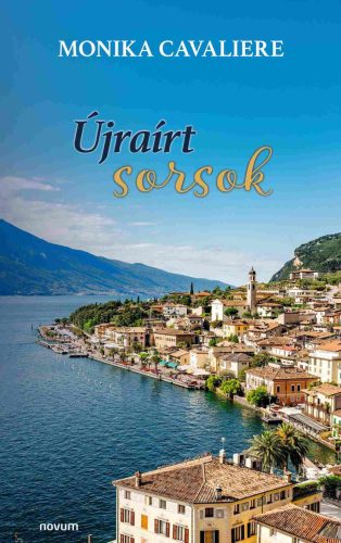 Újraírt sorsok - Monika Cavaliere