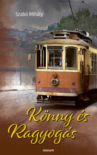 Könny és Ragyogás - Szabó Mihály
