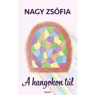 A hangokon túl - Nagy Zsófia