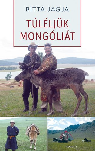Túléljük Mongóliát - Bitta Jagja