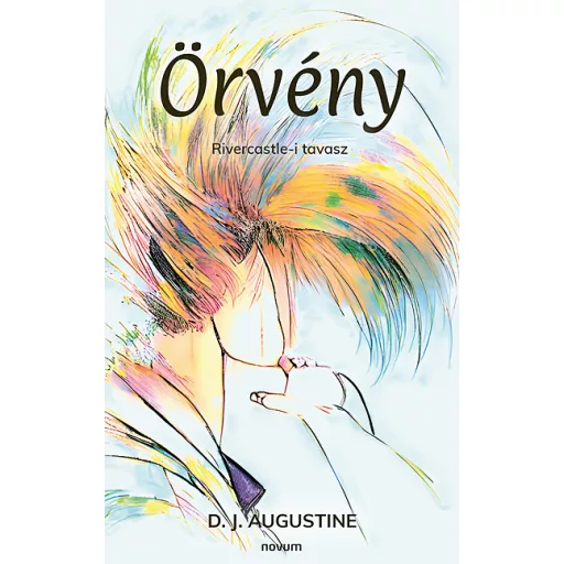 Örvény - Rivercastle-i tavasz - D. J. Augustine