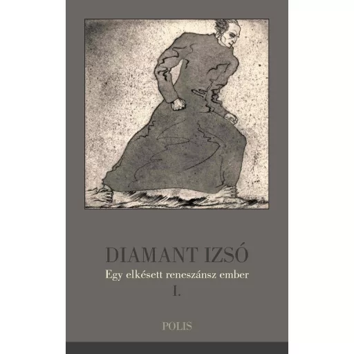 Diamant Izsó - Egy elkésett reneszánsz ember 1.