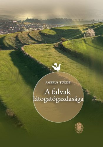 A falvak látogatógazdasága - Ambrus Tünde