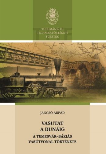 Vasutat a Dunáig - Jancsó Árpád