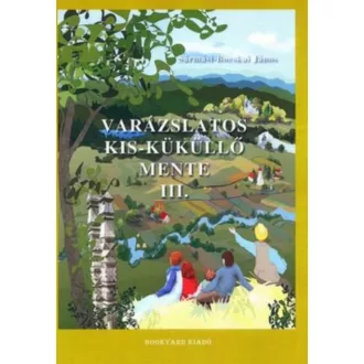   Varázslatos Kis-Küküllő mente 3. - Sármási-Bocskai János