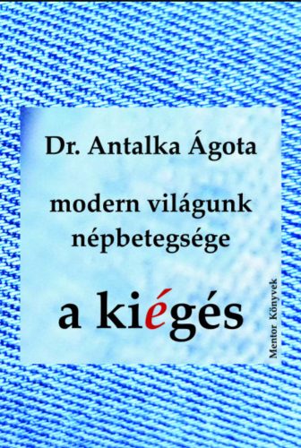 MODERN VILÁGUNK NÉPBETEGSÉGE - A KIÉGÉS