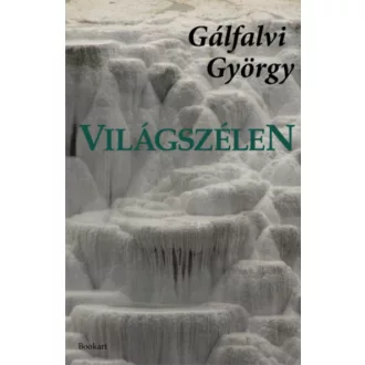 Világszélen - Gálfalvi György - Markó Béla