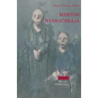 Márton nyaracskája - Hajdú Farkas-Zoltán