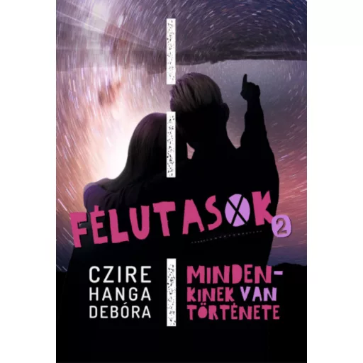 Félutasok 2. - Czire Hanga Debóra