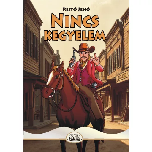 Nincs kegyelem - Rejtő Jenő