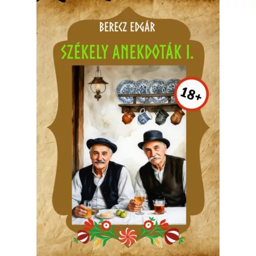 Székely anekdoták 1. - Berecz Edgár