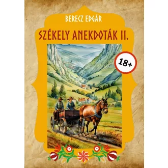 Székely anekdoták 3. - Berecz Edgár