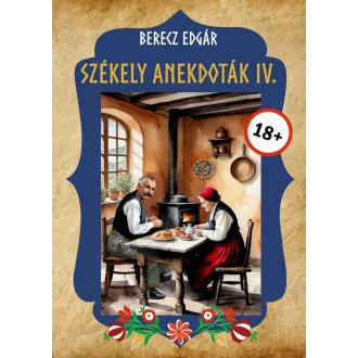 Székely anekdoták 4. - Berecz Edgár