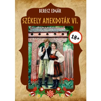Székely anekdoták 6. - Berecz Edgár