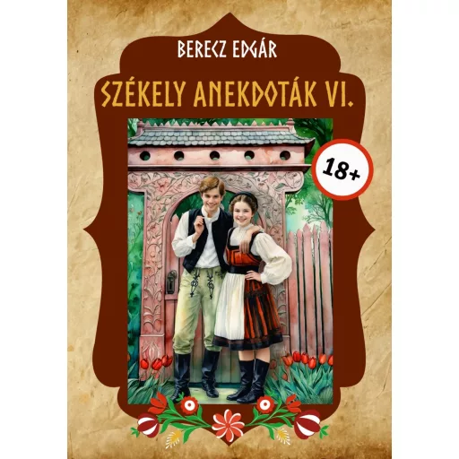 Székely anekdoták 6. - Berecz Edgár